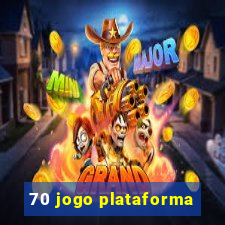 70 jogo plataforma